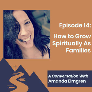 How to Grow Spiritually as Families