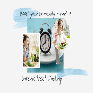 Boost Your Immunity 7- Water Fasting to Reset and Boost your Immune System