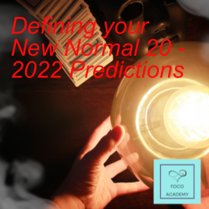 Defining your New Normal 20 - 2022 Predictions