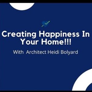 Creating Happiness In Your Home!!!