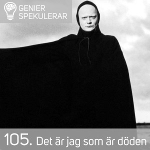 105. Det är jag som är döden