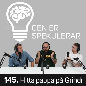 145. Hitta pappa på Grindr