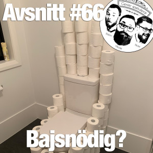 66. Bajsnödig?