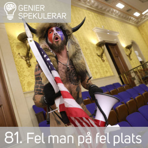 81. Fel man på fel plats