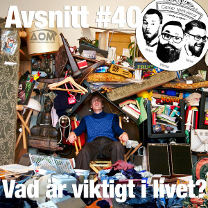 40. Vad är viktigt i livet?