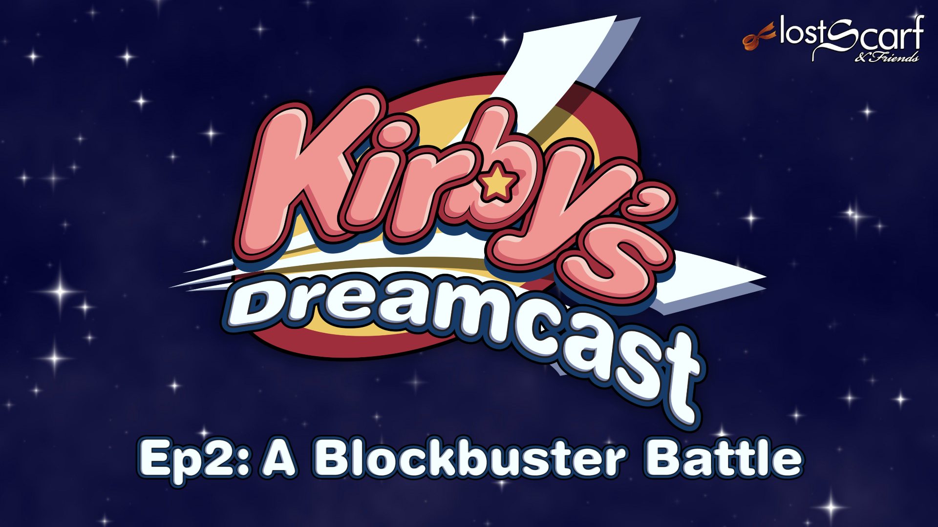 Kirby's Dreamcast - Ep2 A Blockbuster Battle