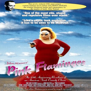 Ep 80: John Waters’ Pink Flamingos – Collateral Cinema Movie Podcast (SPOILERS)