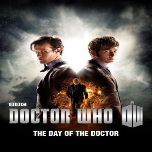 Ep 97: Nick Hurran & Steven Moffat's Doctor Who: "The Day of the Doctor" – Collateral Cinema Movie Podcast (SPOILERS)