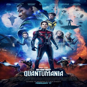 At the Movies Edition: Peyton Reed’s Ant-Man and the Wasp: Quantumania – Collateral Cinema Movie Podcast (Spoiler-Free)