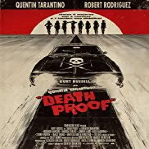 Ep 07: Quentin Tarantino’s Death Proof – Collateral Cinema Movie Podcast (SPOILERS)