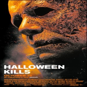 At the Movies Edition: David Gordon Green‘s Halloween Kills – Collateral Cinema Halloween Special (Spoiler-Free)