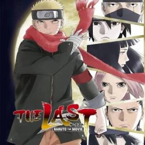 Ep 94: Tsuneo Kobayashi's The Last: Naruto the Movie w/ Special Guest Matt St. Jack (Anime Talk)