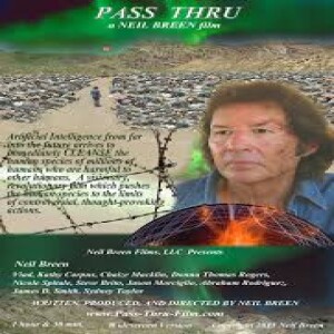 Ep 92: Collateral Cinema vs. Neil Breen's Pass Thru (SPOILERS)