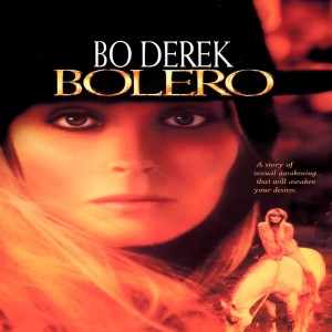 Ep 59: Collateral Cinema vs. John Derek‘s Bolero (1984) w/ Special Guests Lydia/Naomi/Jen (Shocked & Applaud) & Chaz (Trial by Error) (SPOILERS)