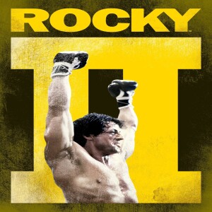 Ep 68: Sylvester Stallone’s Rocky II – Collateral Cinema Movie Podcast (SPOILERS)