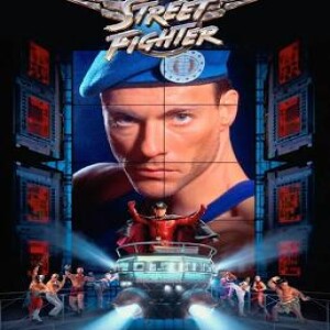 Ep 90: Steven E. de Souza's Street Fighter (1994) w/ Special Guests The Vern (Cinema Recall) & Jim (Film Rage) – Collateral Cinema x Collateral Gaming Collaboration Special (SPOILERS)