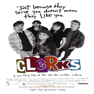 Collateral Cinema 4/20 Special: Kevin Smith’s Clerks (1994) (SPOILERS)