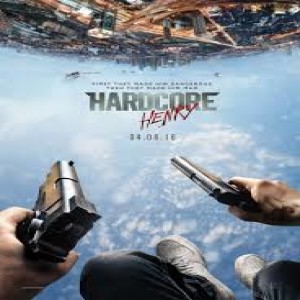 Ep 03: Ilya Naishuller's Hardcore Henry – Collateral Cinema Movie Podcast (SPOILERS)