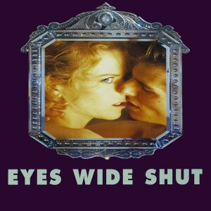 Collateral Cinema x Abyss Gazing Holiday Special: Stanley Kubrick’s Eyes Wide Shut (SPOILERS)