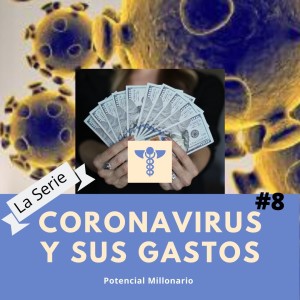 Coronavirus y tus gastos en Potencial Millonario con Felix A. Montelara