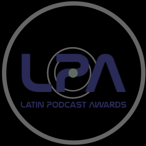 Premios Latin Podcast la ceremonia patrocinados por Spreaker... ¡Esperalos! 
