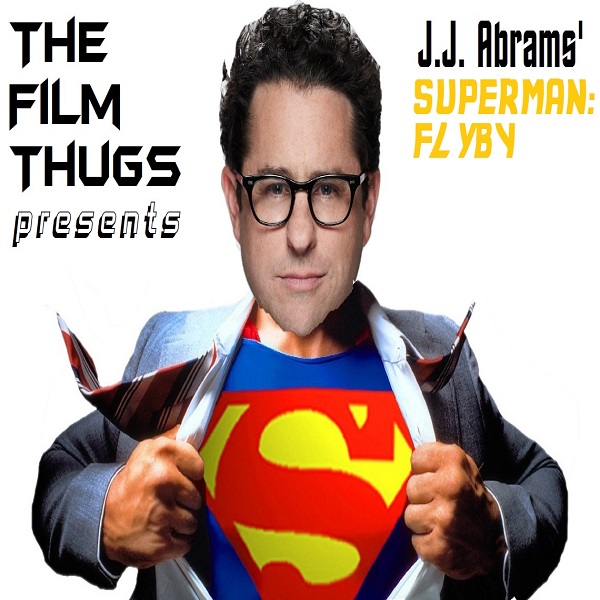 J.J. Abrams Superman Part 4: Ext. Infinity: Timeless