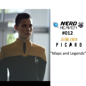 Star Trek: Picard ”Maps and Legends” Review