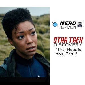 Star Trek Discovery ”That Hope is You Part 1” - Detailed Analysis and Review