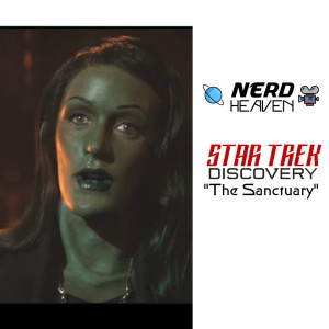 Star Trek Discovery "The Sanctuary" Detailed Analysis & Review
