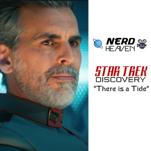 Star Trek Discovery ”There is a Tide” Detailed Analysis & Review