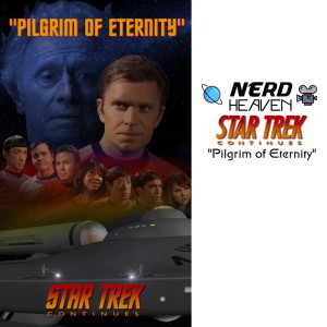 Star Trek Continues ”Pilgrim of Eternity” - Detailed Analysis& Review