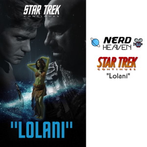 Star Trek Continues ”Lolani” - Detailed Analysis & Review