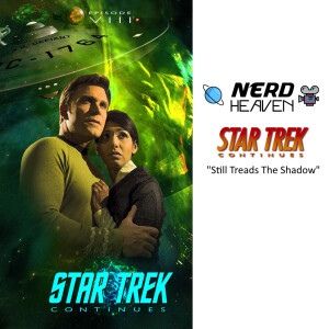 Star Trek Continues ”Still Treads The Shadows” - Detailed Analysis & Review