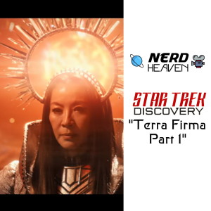 Star Trek Discovery "Terra Firma Part 1" - Detailed Analysis and Review