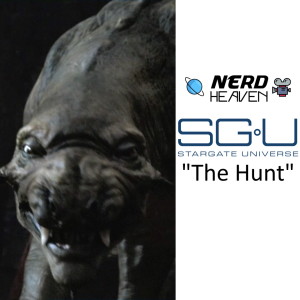 Stargate Universe ”The Hunt” Detailed Analysis & Review