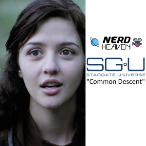 Stargate Universe ”Common Descent” - Detailed Analysis & Review