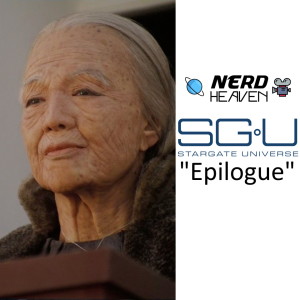 Stargate Universe ”Epilogue” - Detailed Analysis & Review