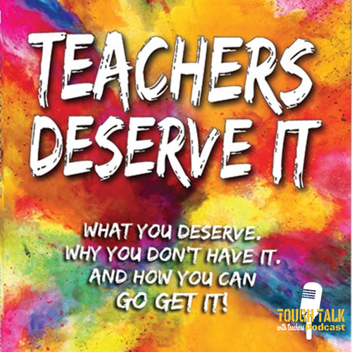 Teachers Deserve It w/ Rae Hughart and Adam Welcome