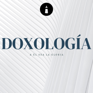Al Dios Que Nos Sorprende - Serie: Doxología