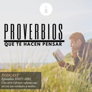 Verdades a medias - Serie: Proverbios que te hacen pensar