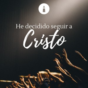 Aceptados en Cristo - Serie: He decidido seguir a Cristo