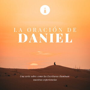 La vergüenza del pecado - Serie: La oración de Daniel