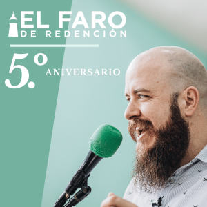 Con Danny Rojas - Serie: 5to Aniversario El Faro