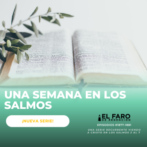 El Señor es mi justicia - Serie: Una semana en los Salmos