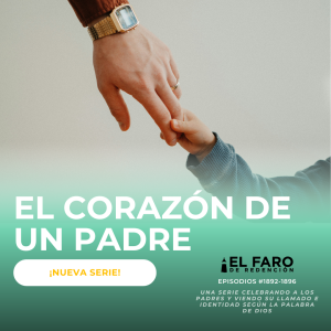 El padre como maestro - Serie: El corazón de un padre