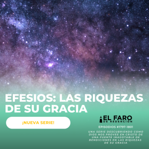 Gracia y paz en un mundo hostil - Serie: Efesios: Las riquezas de su gracia