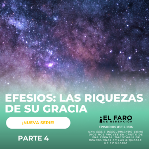 La armadura de Dios y la lucha espiritual (1) - Serie: Efesios: Las riquezas de su gracia