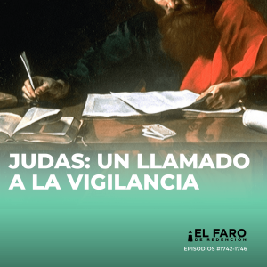 La esperanza de ser presentados sin mancha - Serie: Judas: Un llamado a la vigilancia