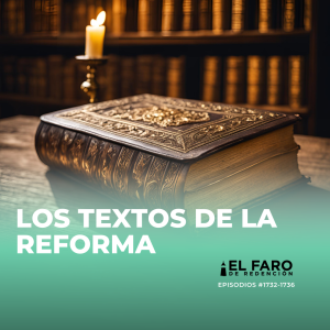 Justificados por la fe - Serie: Los textos de La Reforma