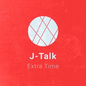 J-Talk: Extra Time J2 Round 17 & J-Talk: Short Corner